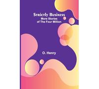 Strictly Business: More Stories of the Four Million
