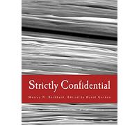 Strictly Confidential (Large Print Edition): The Private Volker Fund Memos of Murray N. Rothbard