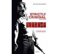 Strictly criminal (Black mass)