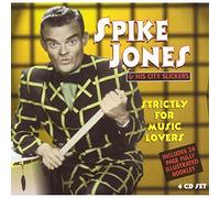 Strictly for Music Lovers (4CD) by Spike Jones (2000-02-08)