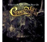 Strictly Hip Hop: The Best Of Cypress Hill