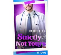Strictly Not Yours - Carrie Elks - MORE by Aufbau Digital - ebook (ePub) - Livre