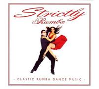 Various Artists - Classic Dance Music : Strictly Rumba