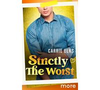 Strictly The Worst - Carrie Elks - MORE by Aufbau Digital - ebook (ePub) - Livre