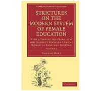 Strictures On The Modern System Of Female Education