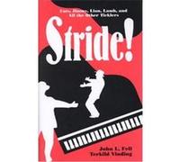 Stride!, STUDIES IN JAZZ SERIES Rutgers University Institute of Jazz Studies, John L. Fell, Terkild Vinding (Auteur)