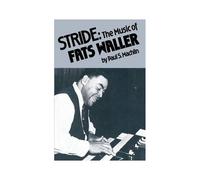 Stride: The Music Of Fats Waller
