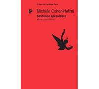 Stridences spéculatives Michèle Cohen-Halimi (Auteur), Miguel Abensour (Collection dirigée par)