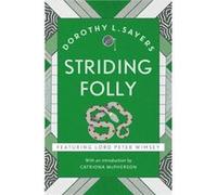 Striding Folly by Dorothy L Sayers Inconnu (Auteur)