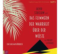 Striesow,Devid - Das Flimmern der Wahrheit Über der Wüste