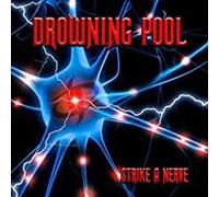 Drowning Pool - Strike A Nerve [Compact Discs]