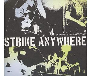 Strike Anywhere - In Defiance of Empty..