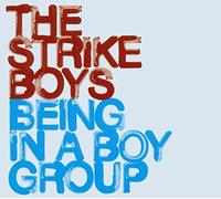 Strike Boys – Being in a Boygroup – Import – SPV Entertainment
