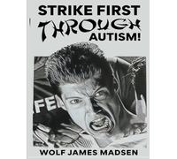 Strike First Through Autism