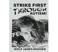 Strike First Through Autism