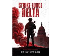 Strike Force Delta - SF Sowter - Problem Child Press - ebook (ePub) - Livre
