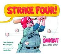 Strike Four!: The Crankshaft Baseball Book