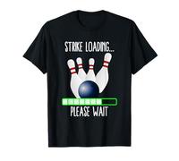 Strike Loading Please Wait Bowling Team Matching Party T-Shirt