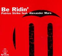 Strike, Patrice - Be Ridin