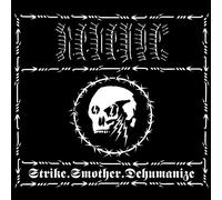 Strike.Smother.Dehumanize