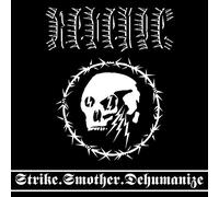 Strike.Smother.Dehumanize