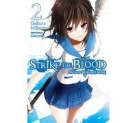 Strike The Blood, Vol. 2 (Light Novel)