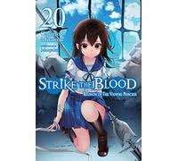 Strike the Blood, Vol. 20 – Light novel