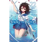 Strike The Blood, Vol. 22 (Light Novel)