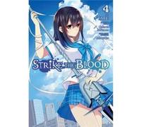 Strike The Blood Vol 4 Gakuto Mikumo, (Auteur)