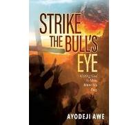 Strike The Bull's Eye