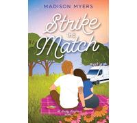 Strike the Match: A Small Town, Hidden Identity Romance