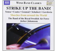 Strike Up The Band, Marches Célèbres – NAXOS