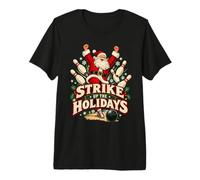 Strike Up The Holidays Père Noël Bowling Humour de Noël T-Shirt Haut de Gamme