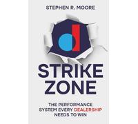 Strike Zone: The Performance System Every Dealership Needs to Win