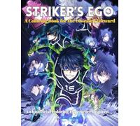 Striker’s Ego: A Coloring Book for the Obsessed Forward: An Unofficial Coloring Experience Inspired by Blue Lock