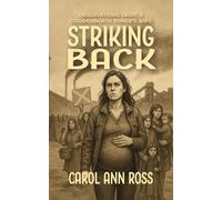 Striking Back: Observations from a Cowdenbeath Miner's Wife