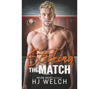 Striking the Match: An MM Firefighter Romance