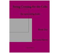 String Crossing For The Cello, Book One
