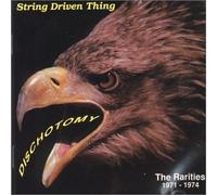 String Driven Thing - Dischotomy: Rarities 1971-1974 (US Import)