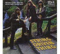 String Driven Thing - Early Years 68-72 [Import]