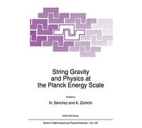 String Gravity and Physics at the Planck Energy Scale