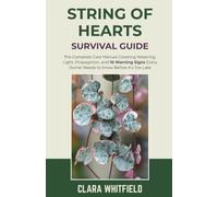 String of Hearts Survival Guide: The Complete Care Manual Covering Watering, Light, Propagation, and 10 Warning Signs Every Owner Needs to Know Before It's Too Late