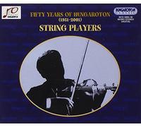 String Players - Fifty Years of Hungaroton (1951-2001) : String Players [Import]