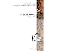 String Quartet In Spain Christiane Heine, Juan Miguel Gonzalez Martinez (Auteur)