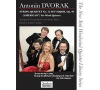 String Quartet No. 12 In F Major, Op. 96 (American) For Wind Quintet: The New York Woodwind Quintet Library Series
