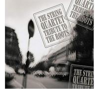 String Quartet Tribute To The Roots / Various String Quartet Tribute To The Roots / Various