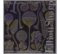 String Quartets : 2002 - 2007