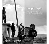 Haydn : String Quartets OP. 74-Folk Music from Scotland