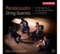 Felix Mendelssohn (1809-1847) -String Quartets 12, 44, OP. 80