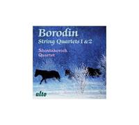Quatuor Chostakovich – Borodine : Quatuors à cordes 1 & 2 – Alto